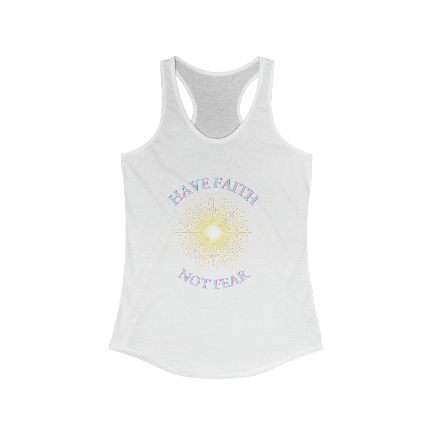 Have Faith Not Fear Tank Top