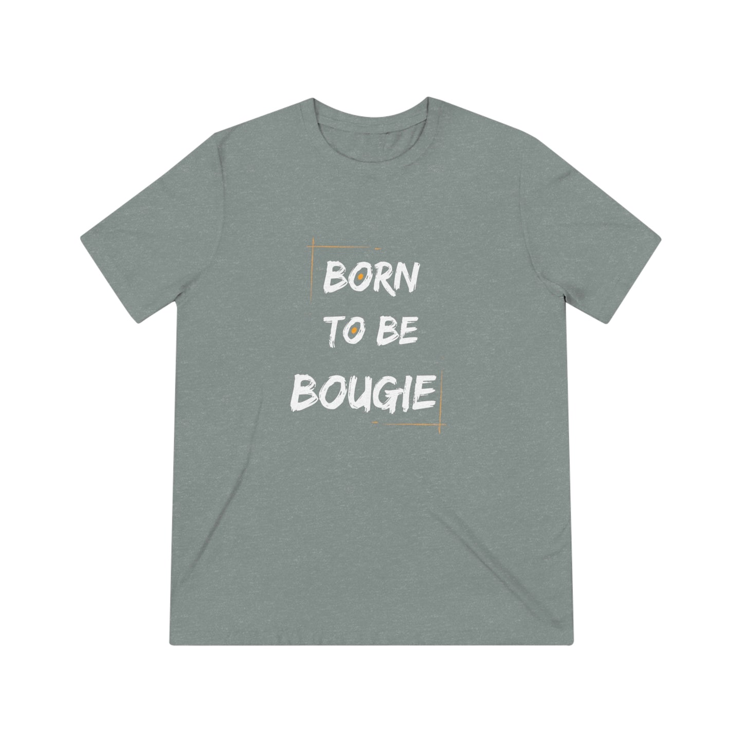 Born To Be Bougie Triblend Tee