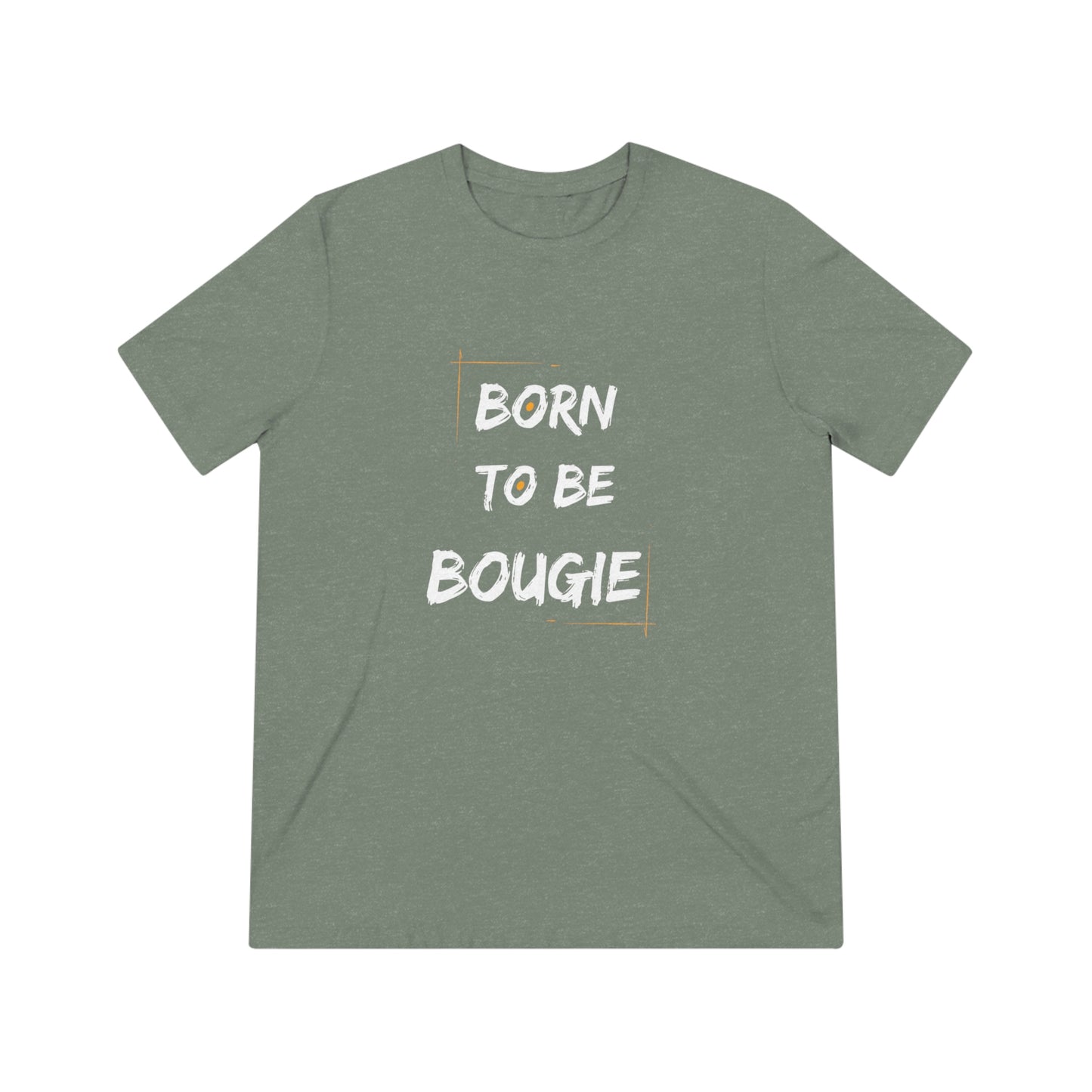 Born To Be Bougie Triblend Tee