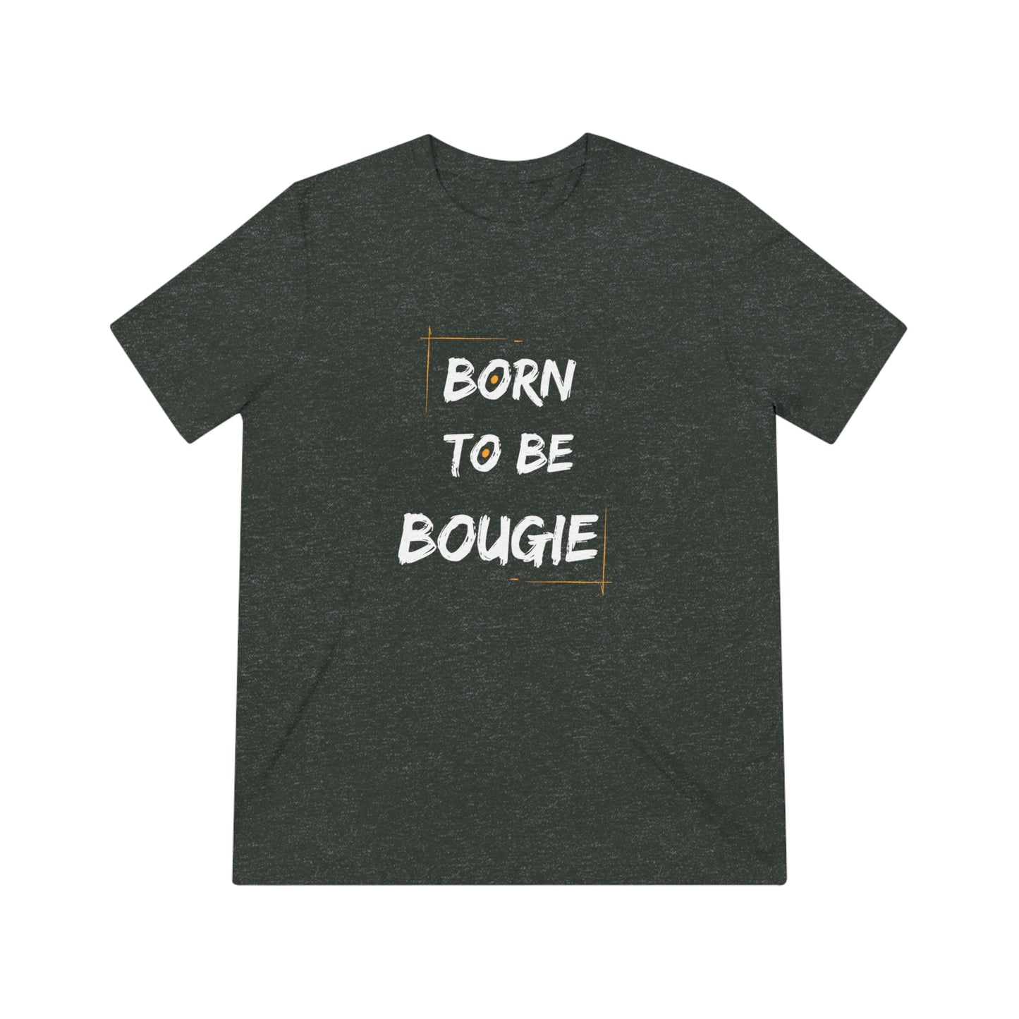 Born To Be Bougie Triblend Tee