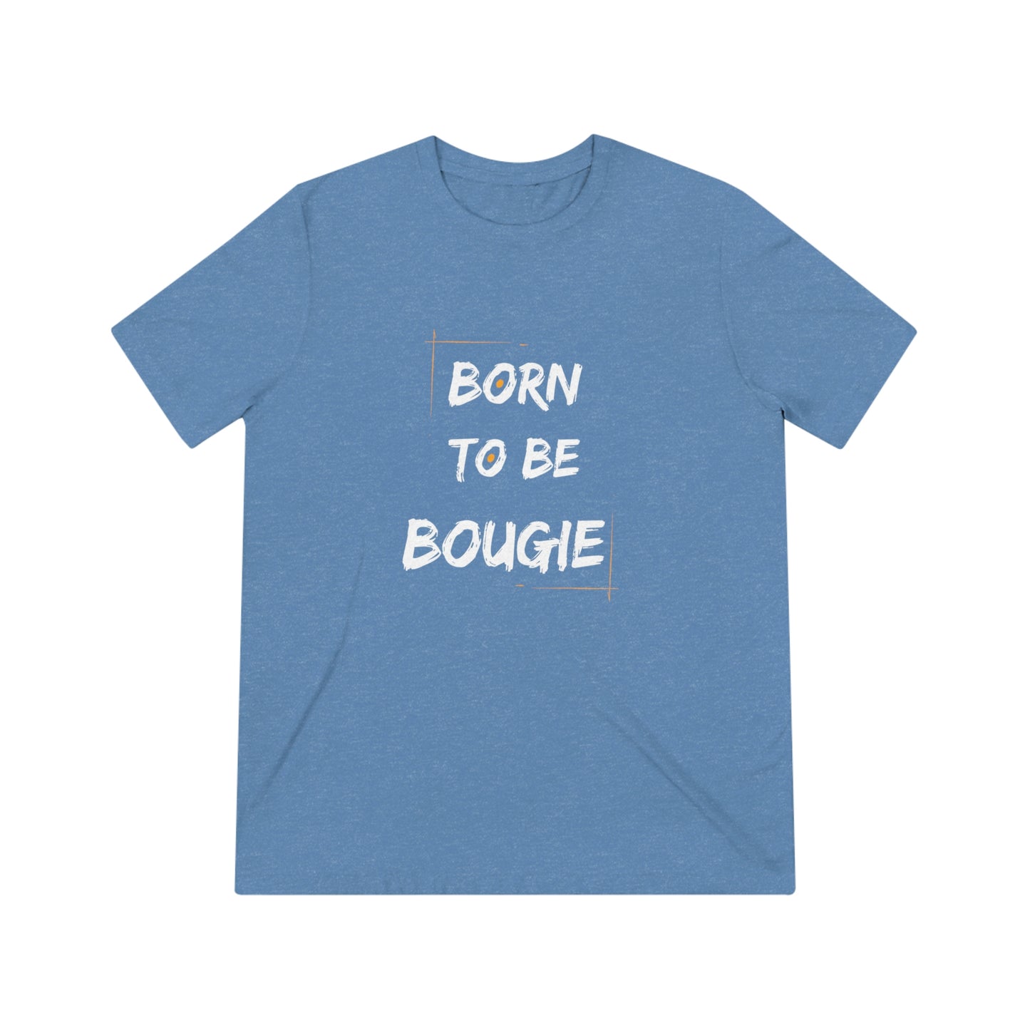 Born To Be Bougie Triblend Tee